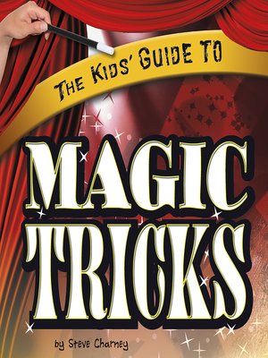 cover image of The Kids' Guide to Magic Tricks